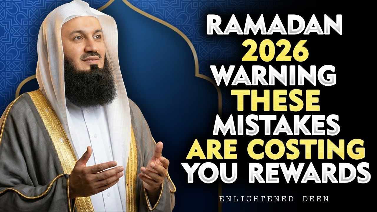 These Mistakes Are Ruining Your Ramadan 2026 — Most Muslims Ignore Them | mufti menk