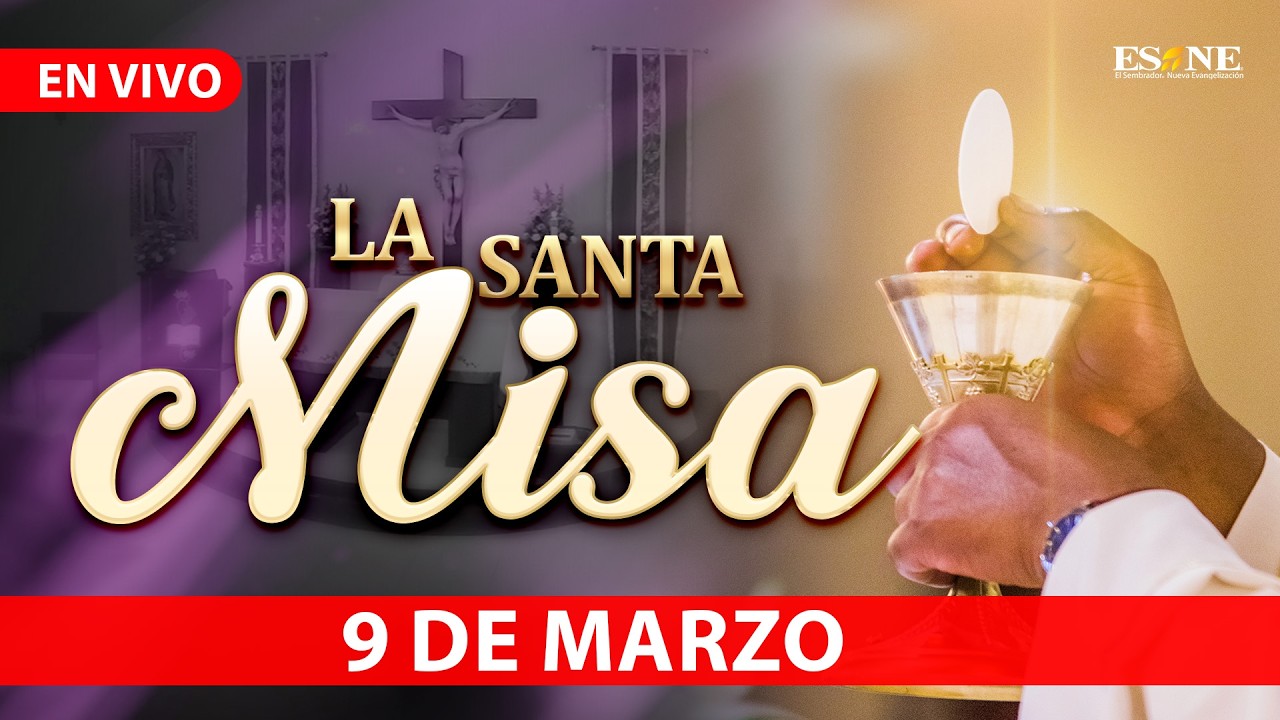 Misa de Hoy Lunes 09 de Marzo, 2026