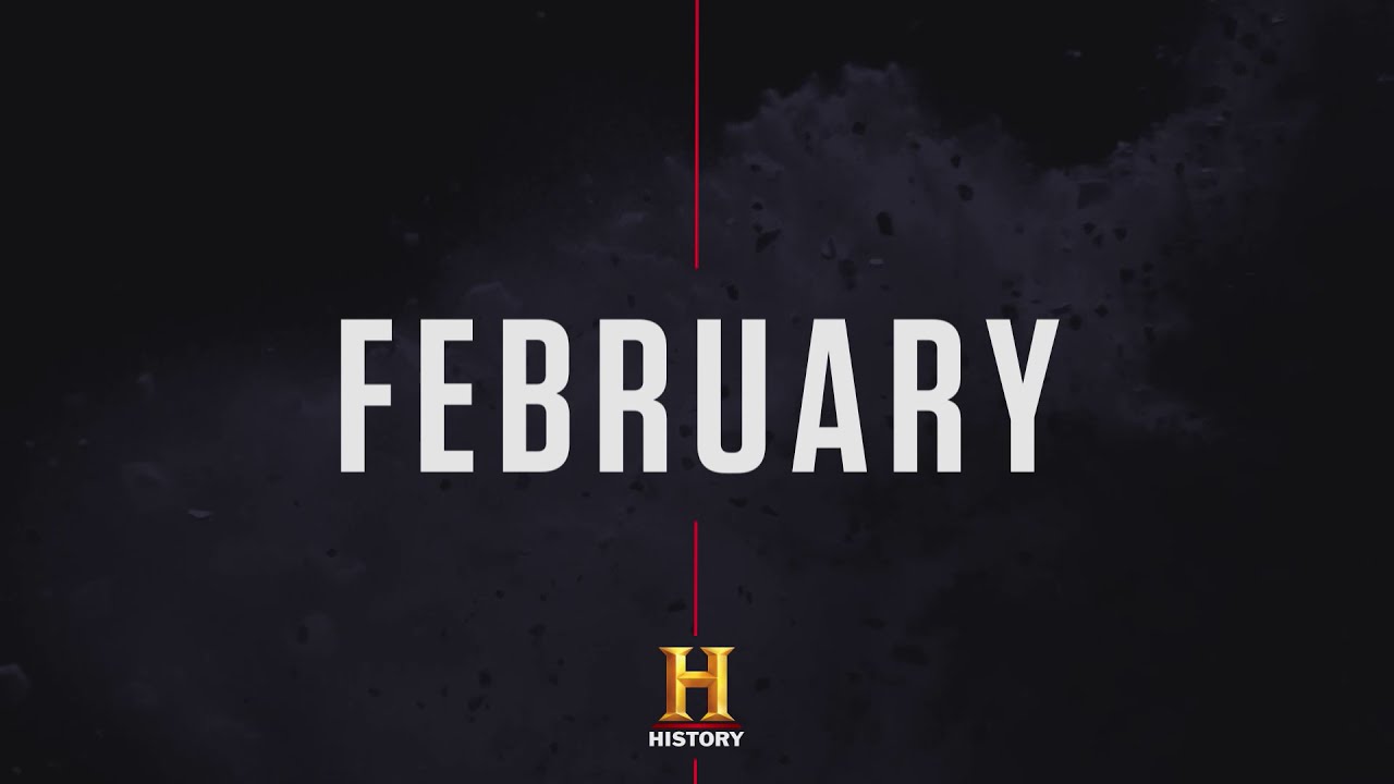 February 2021 on The HISTORY Channel
