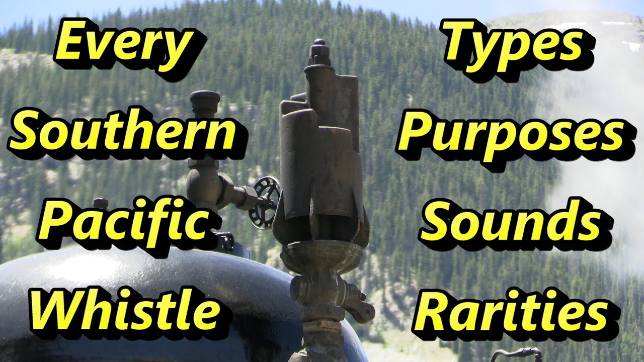 Every Southern Pacific Whistle
