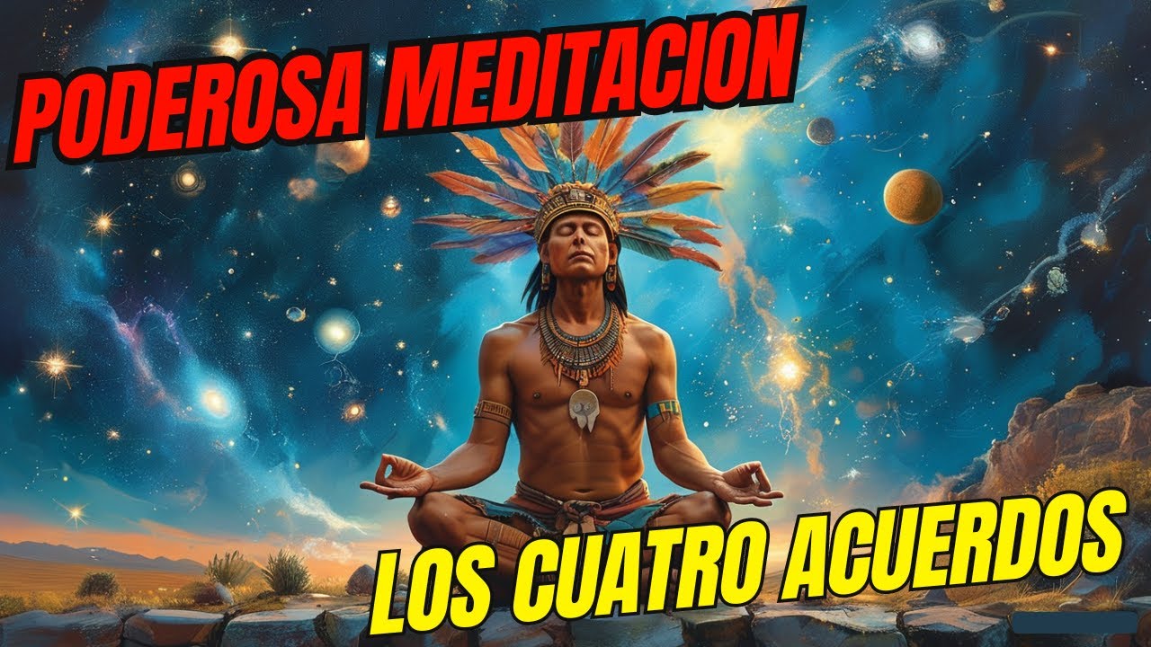 Cómo aplicar los 4 acuerdos toltecas que cambiarán tu vida