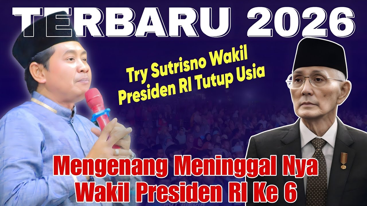 KH ANWAR ZAHID TERBARU | SEPESIAL MENGENANG MENINGGAL NYA WAKIL PRESIDEN RI TRY SUTRISNO 