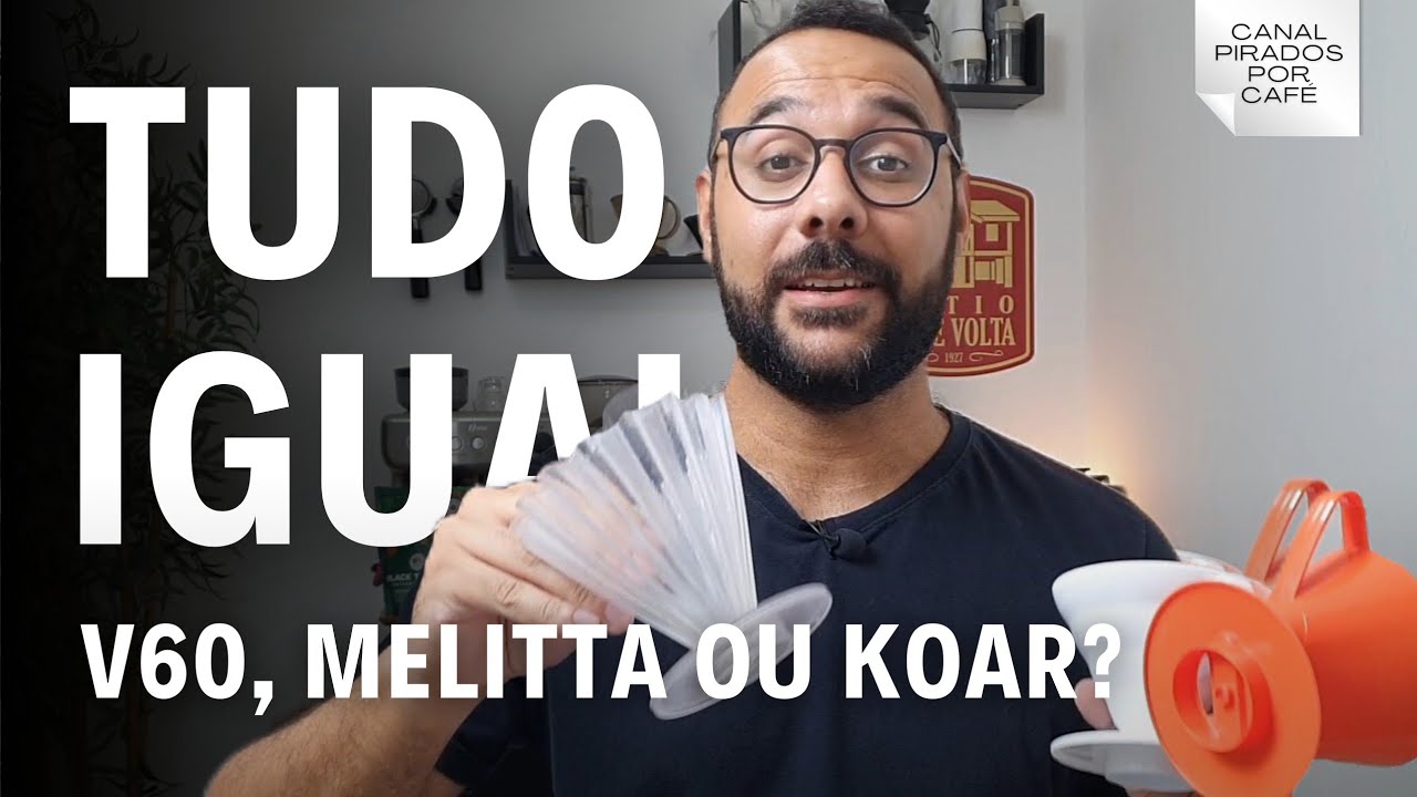 COMPARATIVO DE MÉTODOS DE PREPARO DE CAFÉ V60, KOAR e MELITTA