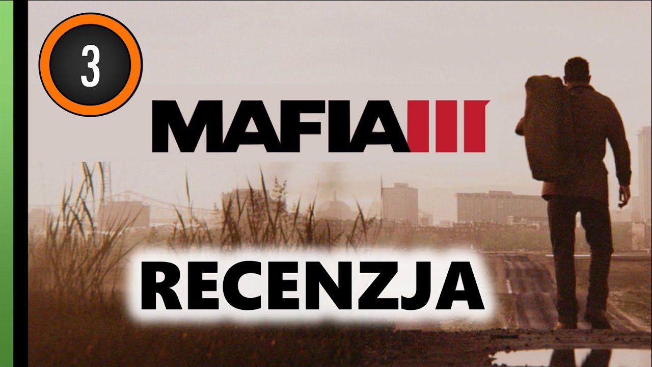 Mafia 3 (PC) - RECENZJA
