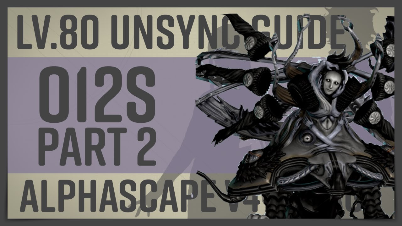 [Lv.80 Unsync Guide] Alphascape V4 Savage Part 2 (O12S) + HW1 Cheese Strat