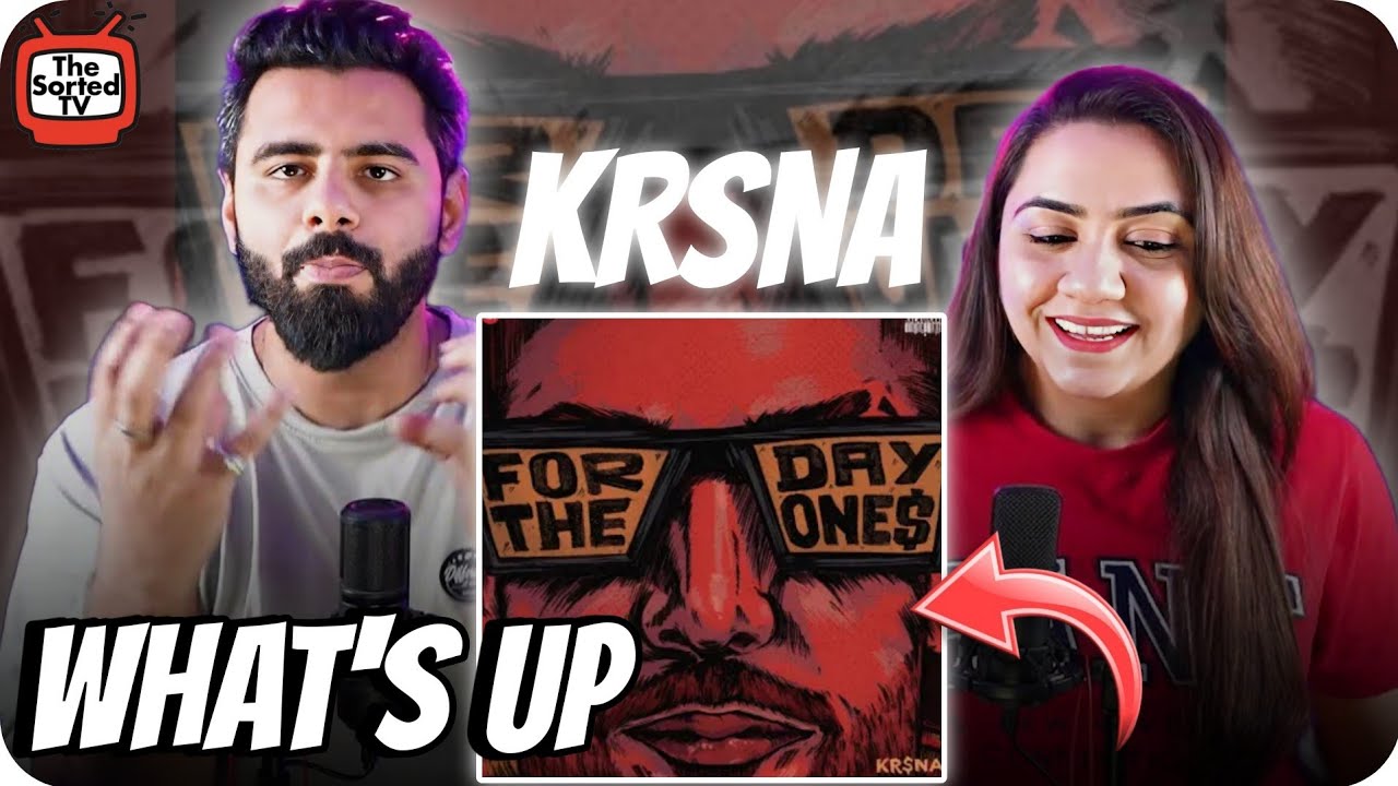 whats up | krsna | The Sorted Reviews