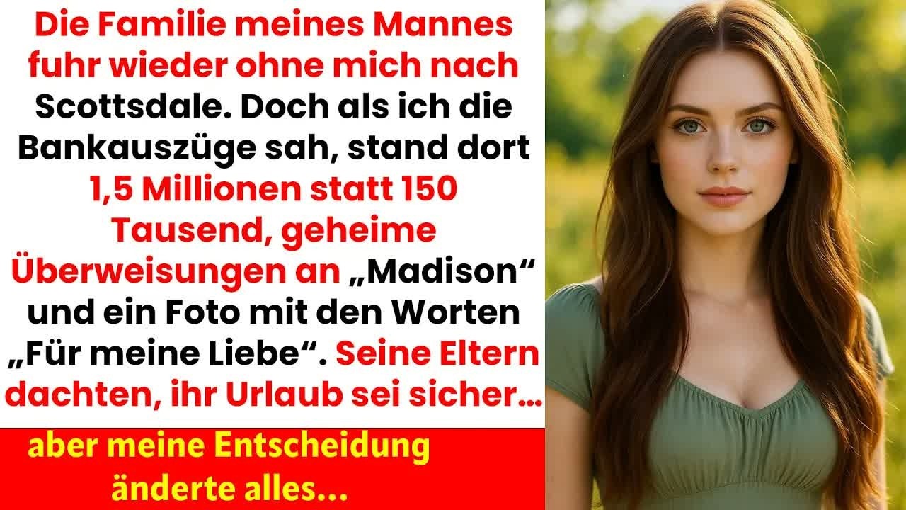 Seine Familie fuhr ohne mich in den Urlaub doch was ich auf dem Konto fand, zerstörte alles…
