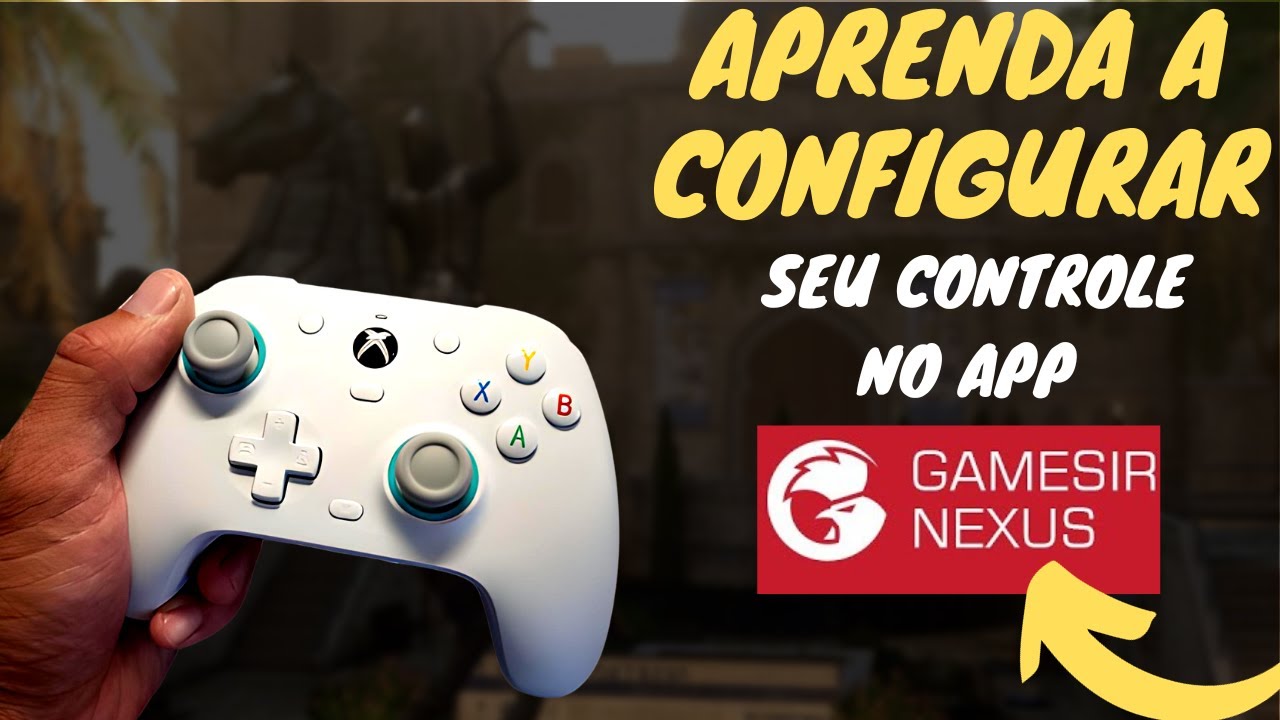 Como Configurar Seu Controle no App  GAMESIR NEXUS da Maneira Correta e Fácil