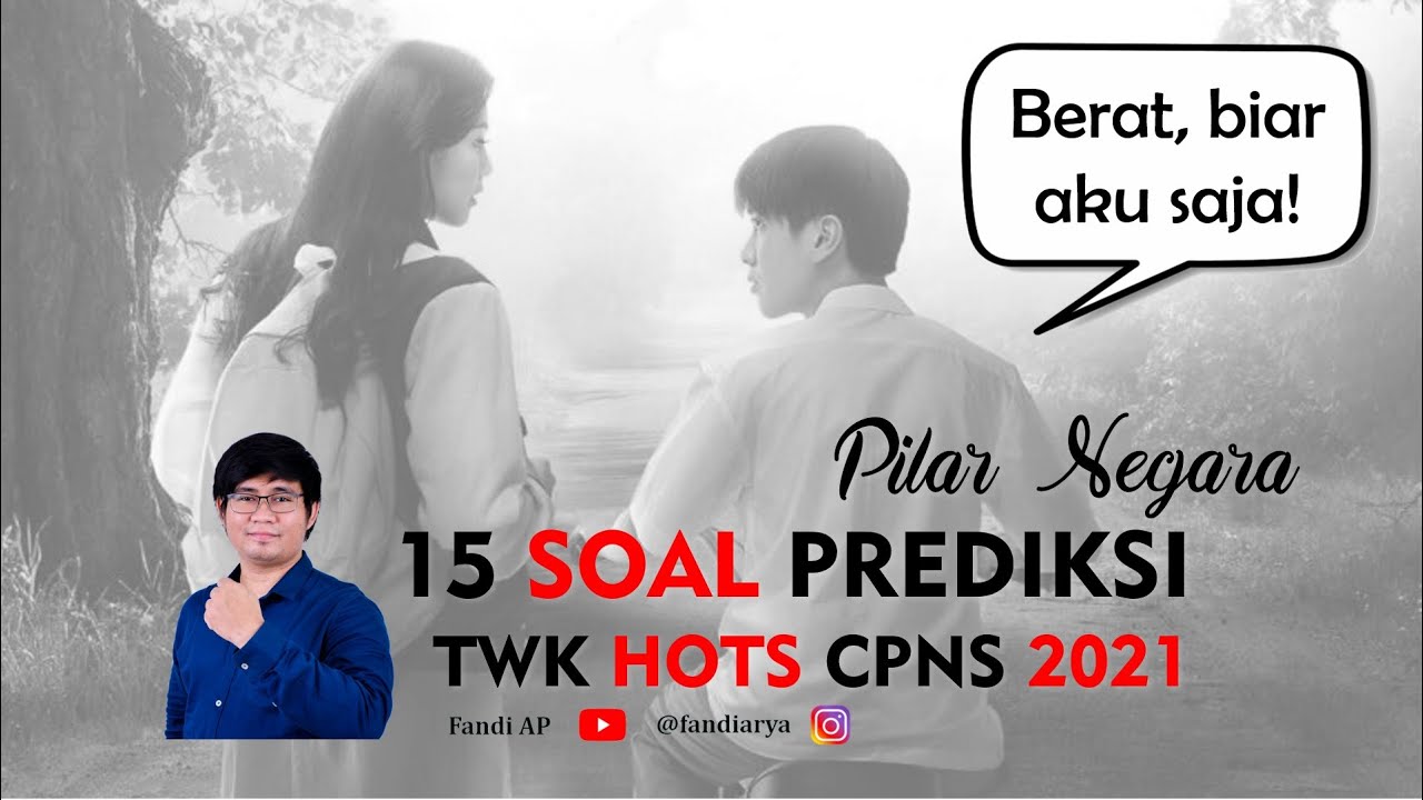 Prediksi Soal TWK HOTS CPNS 2021 | TWK PILAR NEGARA