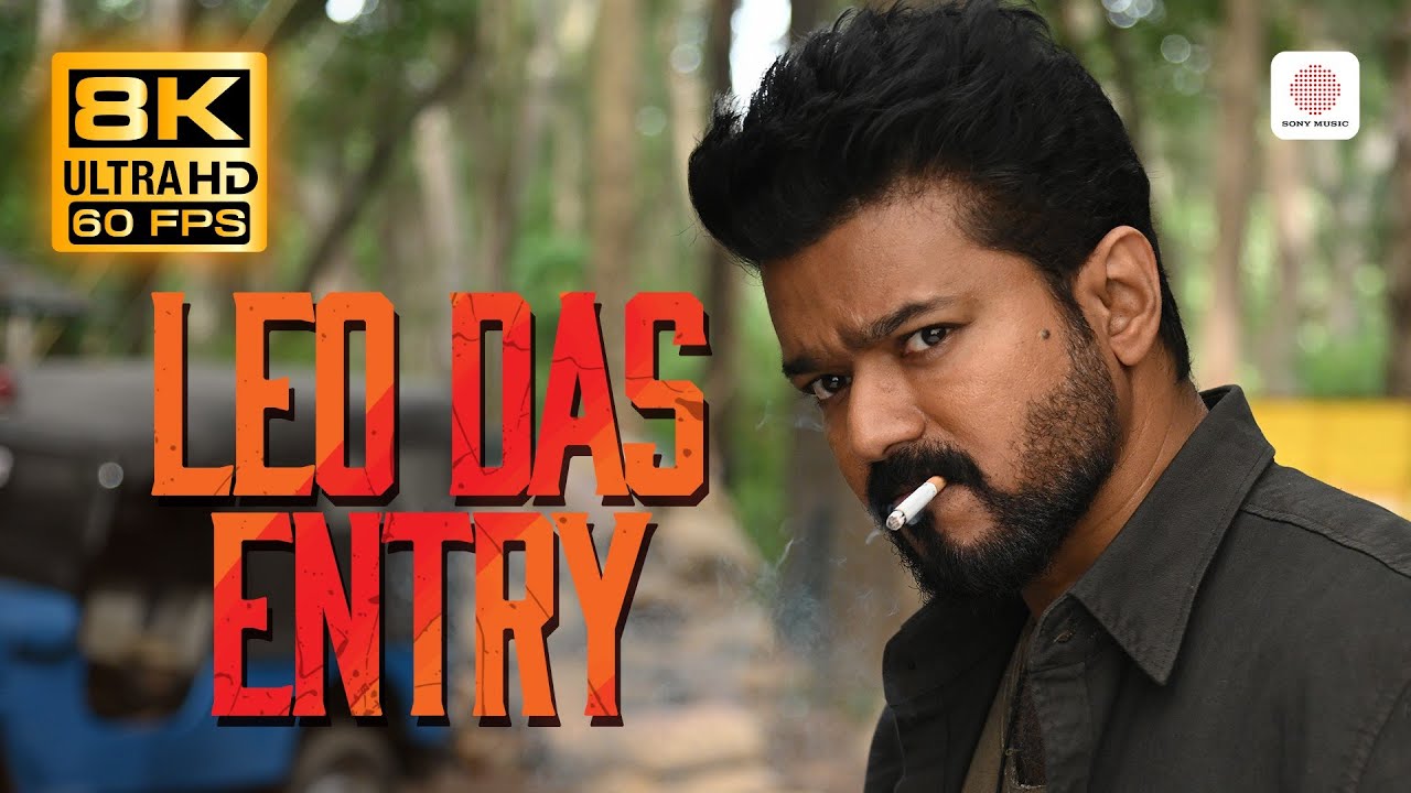 Leo Das Entry 8K 60 FPS Video Song | LEO | Thalapathy Vijay | Lokesh Kanagaraj | Anirudh Ravichander