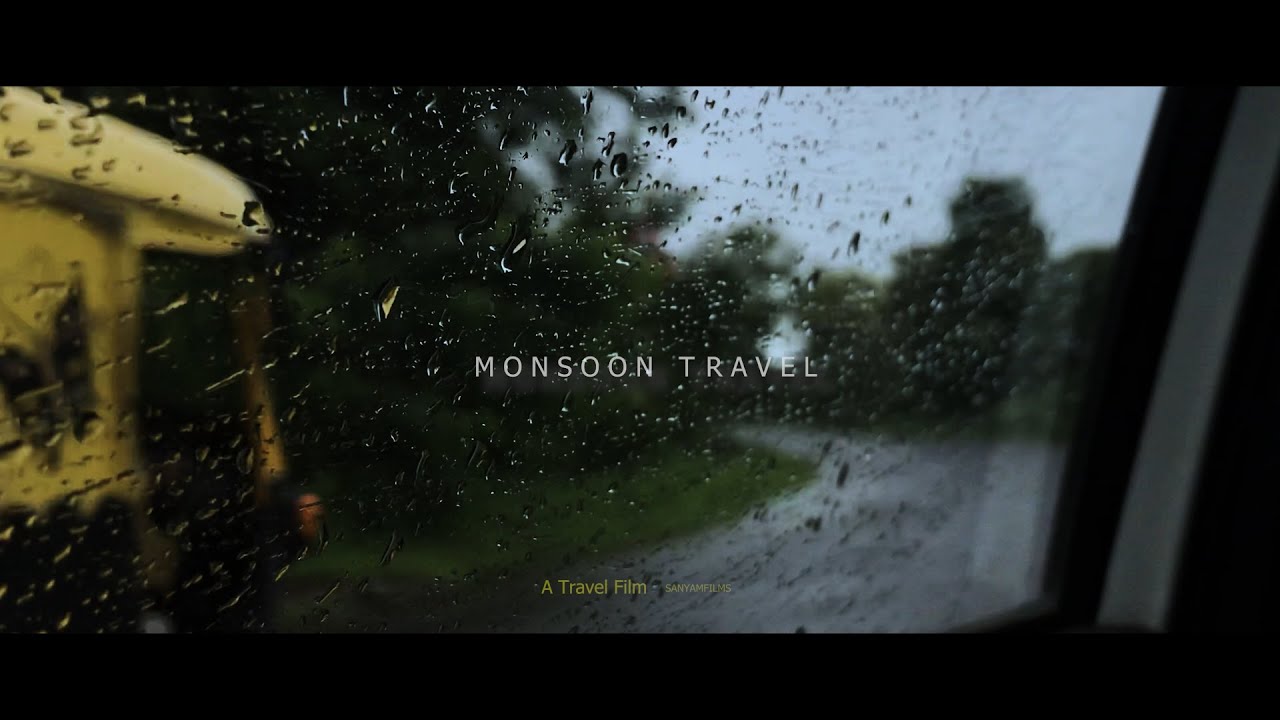 MONSOON TRAVEL | Cinematic travel video