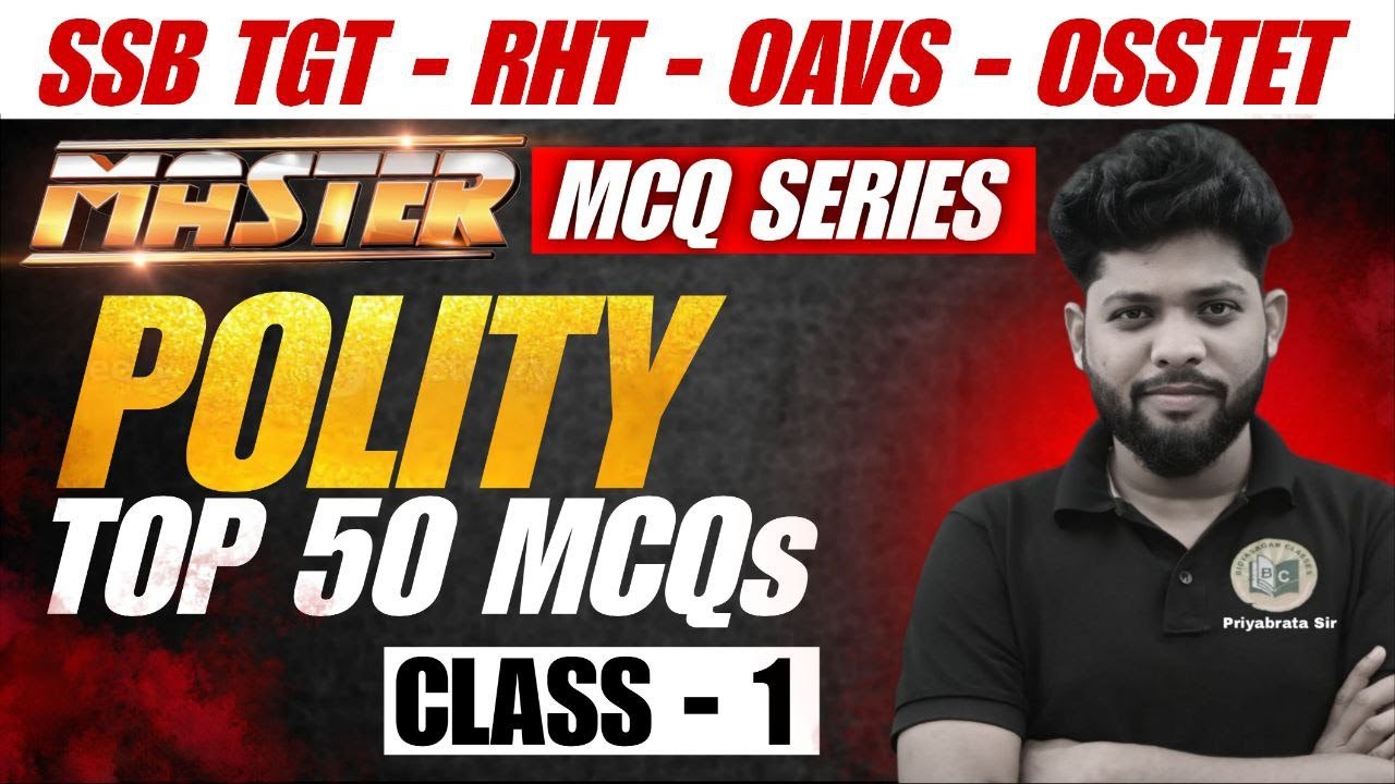 POLITY MCQs FOR OAVS, SSB TGT, RHT, OSSTET || INDIAN POLITY TOP MCQs#bidyasagarclasses_tet #tet