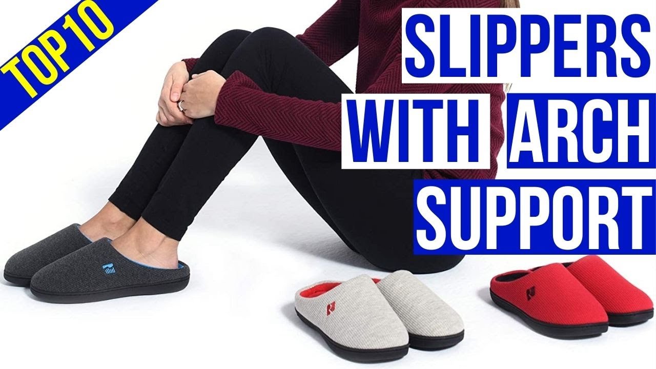 Top 10 Best Women's Slippers with Arch Support