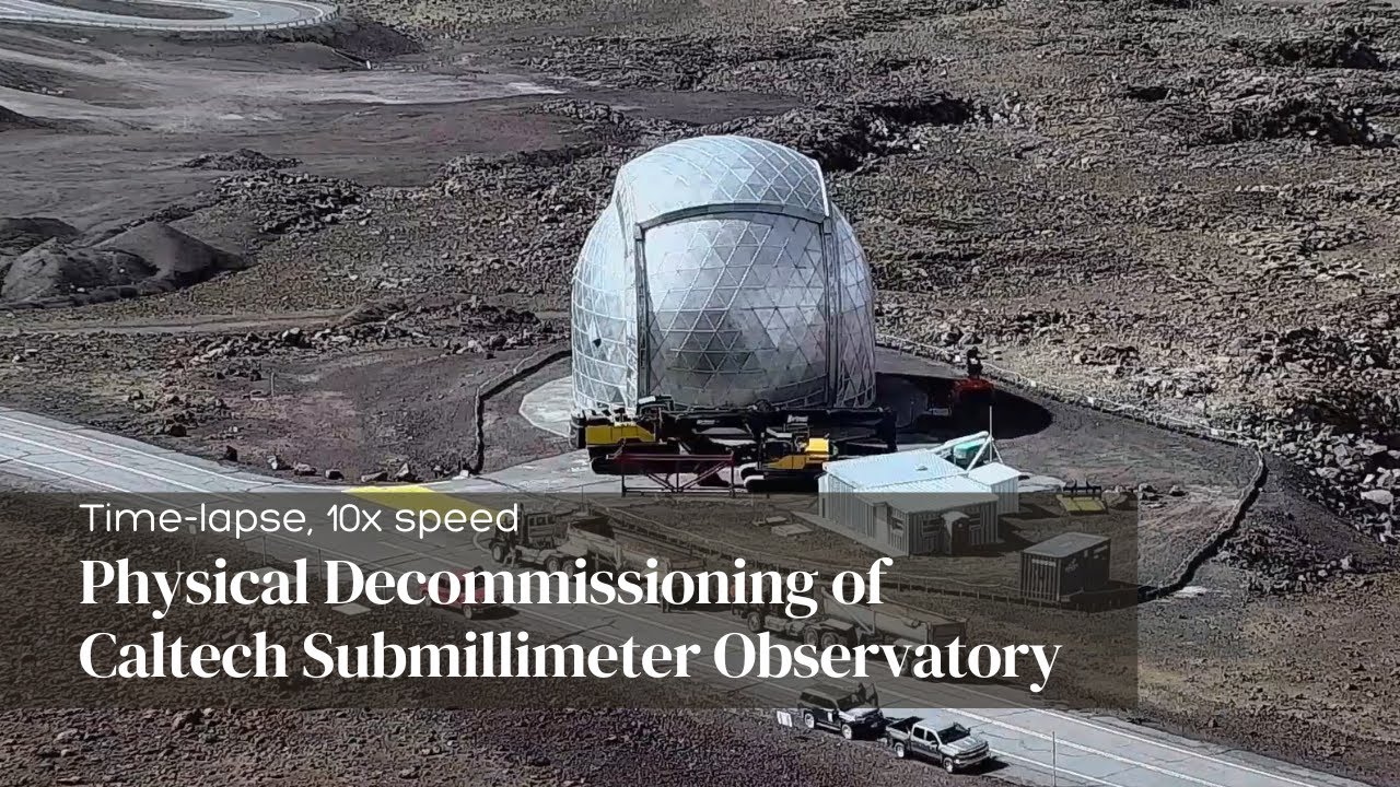 Physical Decommissioning of Caltech Submillimeter Observatory (Time-lapse, 10x speed)