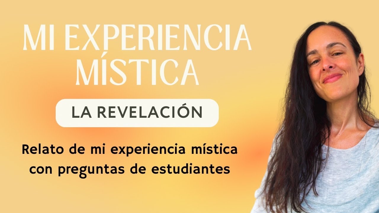 LA EXPERIENCIA DORADA | Relato de la experiencia mística de María Ibars