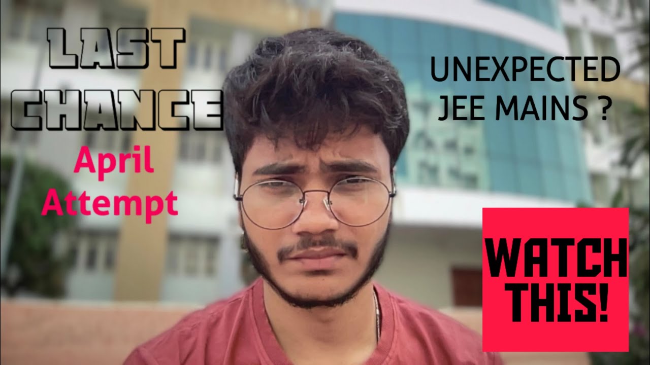 JEE MAINS 2026: RUINED JAN ATTEMPT? APRIL ATTEMPT IS YOUR LAST CHANCE🔥|| NOW OR NEVER