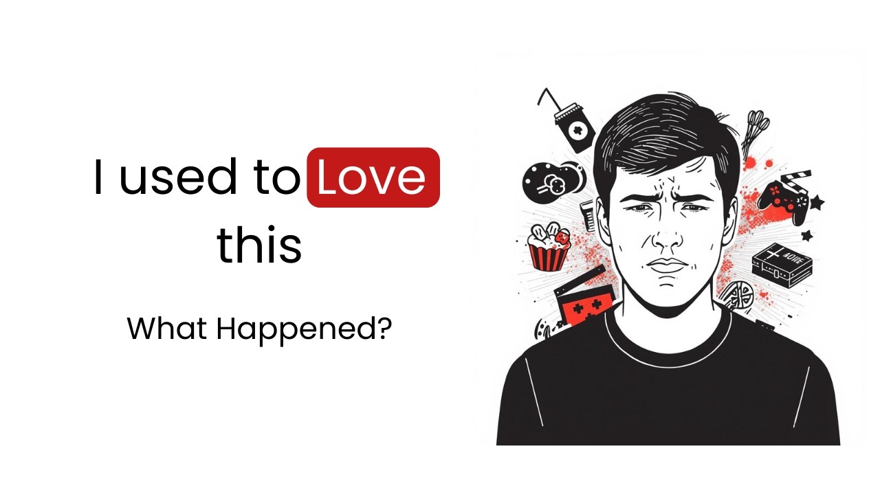 Why You Suddenly Lose Interest in Things You Once Loved