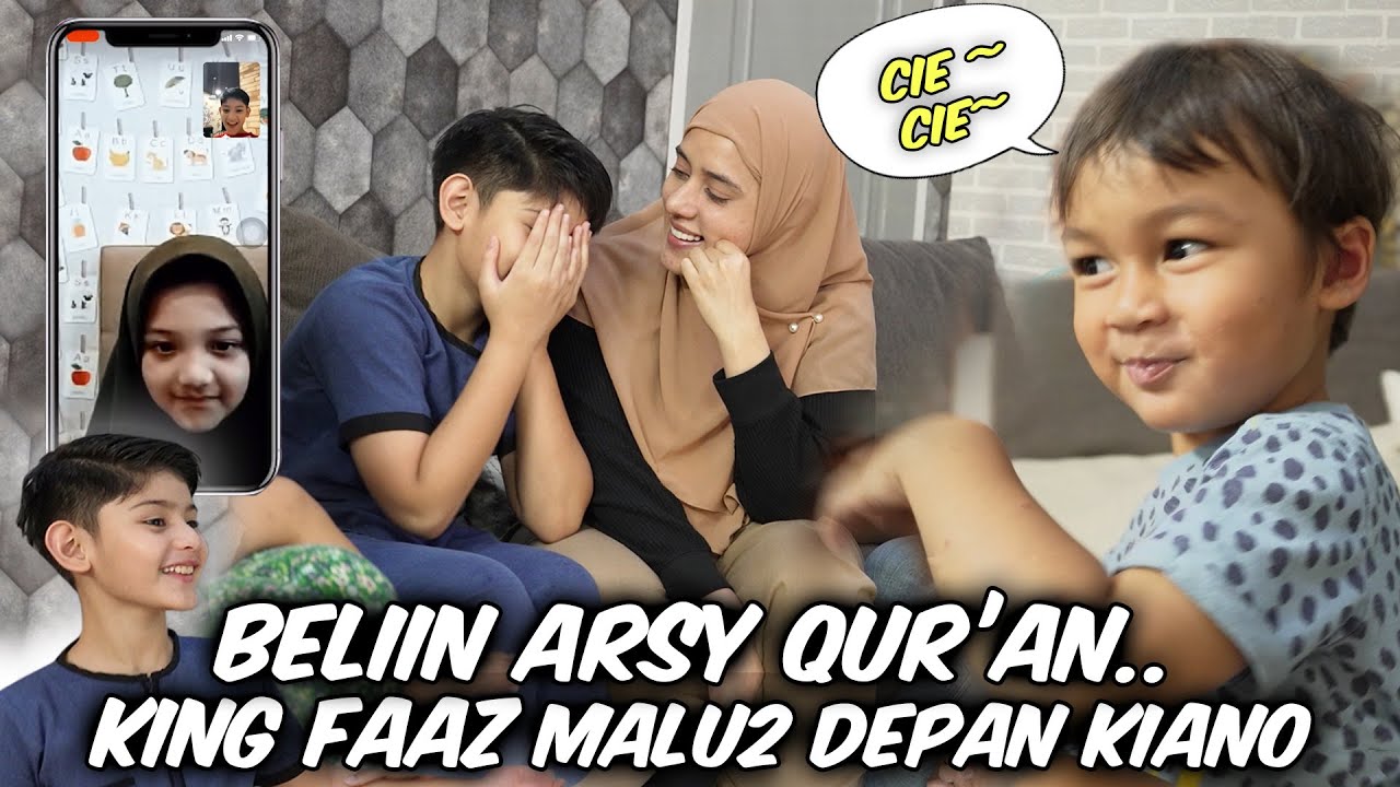 KETAUAN KASIH ARSY HADIAH AL QURAN,  KING FAAZ MALUUU DIDEPAN KIANO..