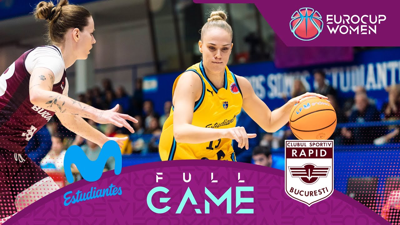 Movistar Estudiantes v CS Rapid Bucuresti | Full Basketball Game | EuroCup Women 2025-26