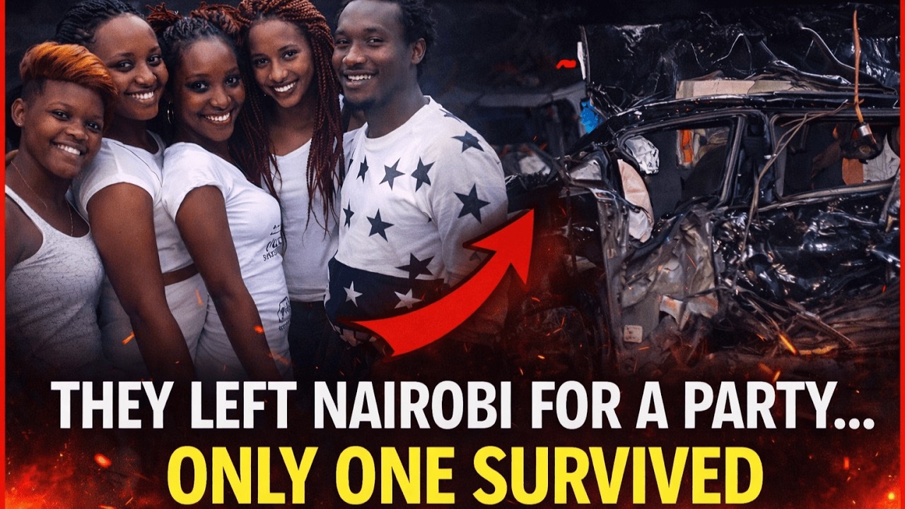 They Left Nairobi for A Party&hellip; Only One Survived | Kenya&rsquo;s Most Haunting Student Road Tragedy