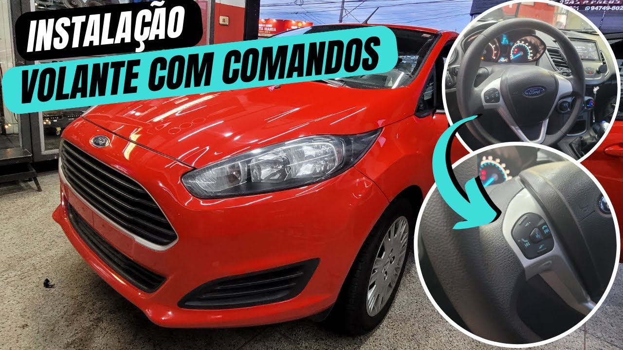 INSTALAÇÃO VOLANTE COM COMANDO DE SOM NO VOLANTE FORD NEW FIESTA