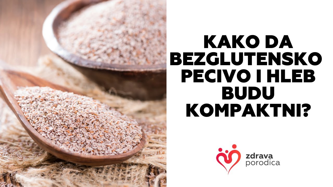 KAKO NAPRAVITI LEPO BEZGLUTENSKO PECIVO?