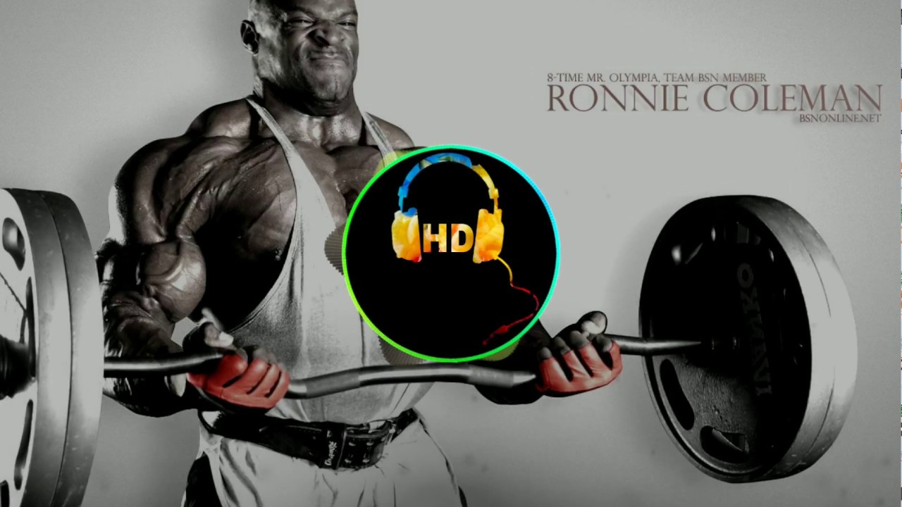 BEST GYM SONGS (ronnie coleman) (HD)