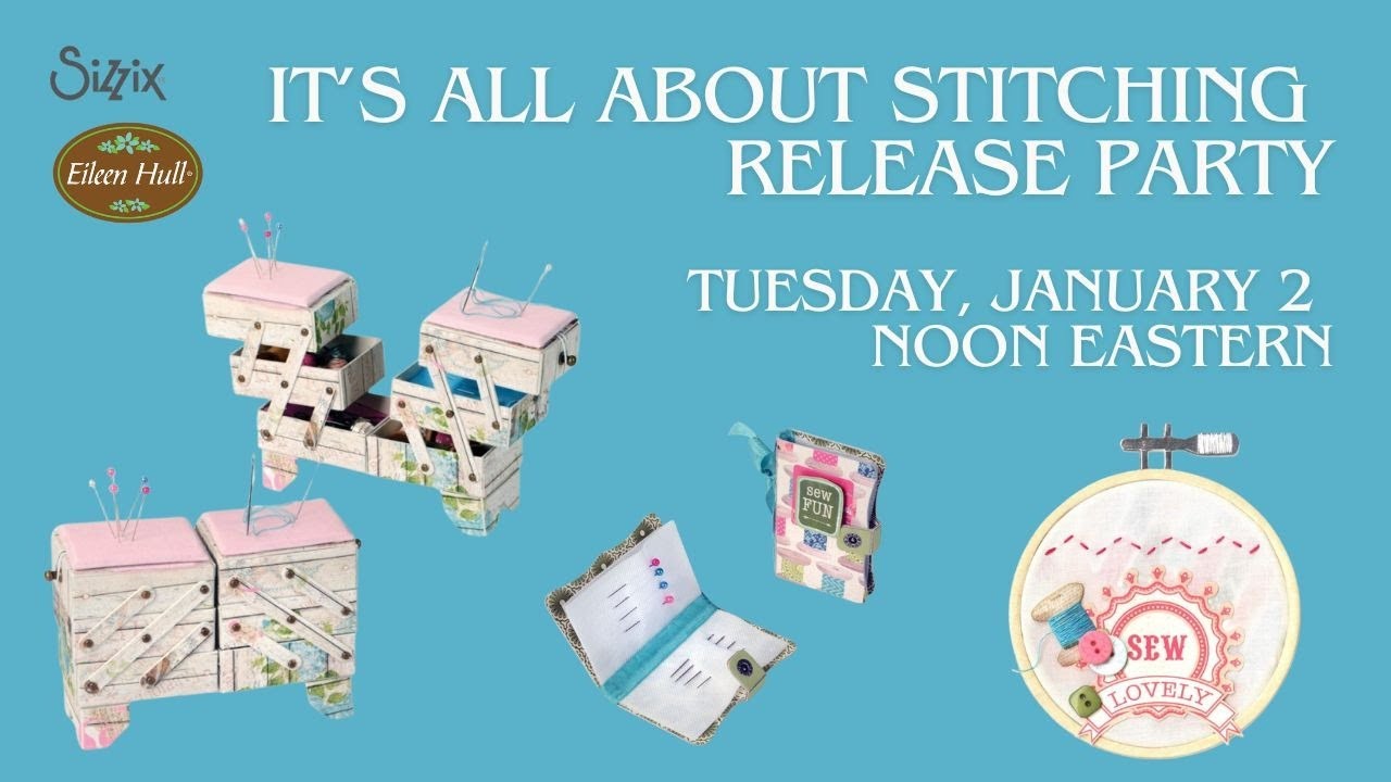 Eileen Hull Sizzix January Release Party!