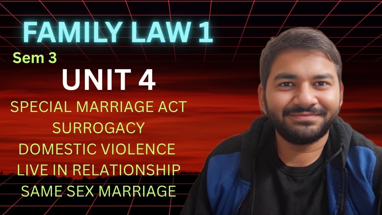 Family Law 1 II Unit 4 II Sem 3 II Full Syllabus with Notes II Adv Varun Dixit #specialmarriageact