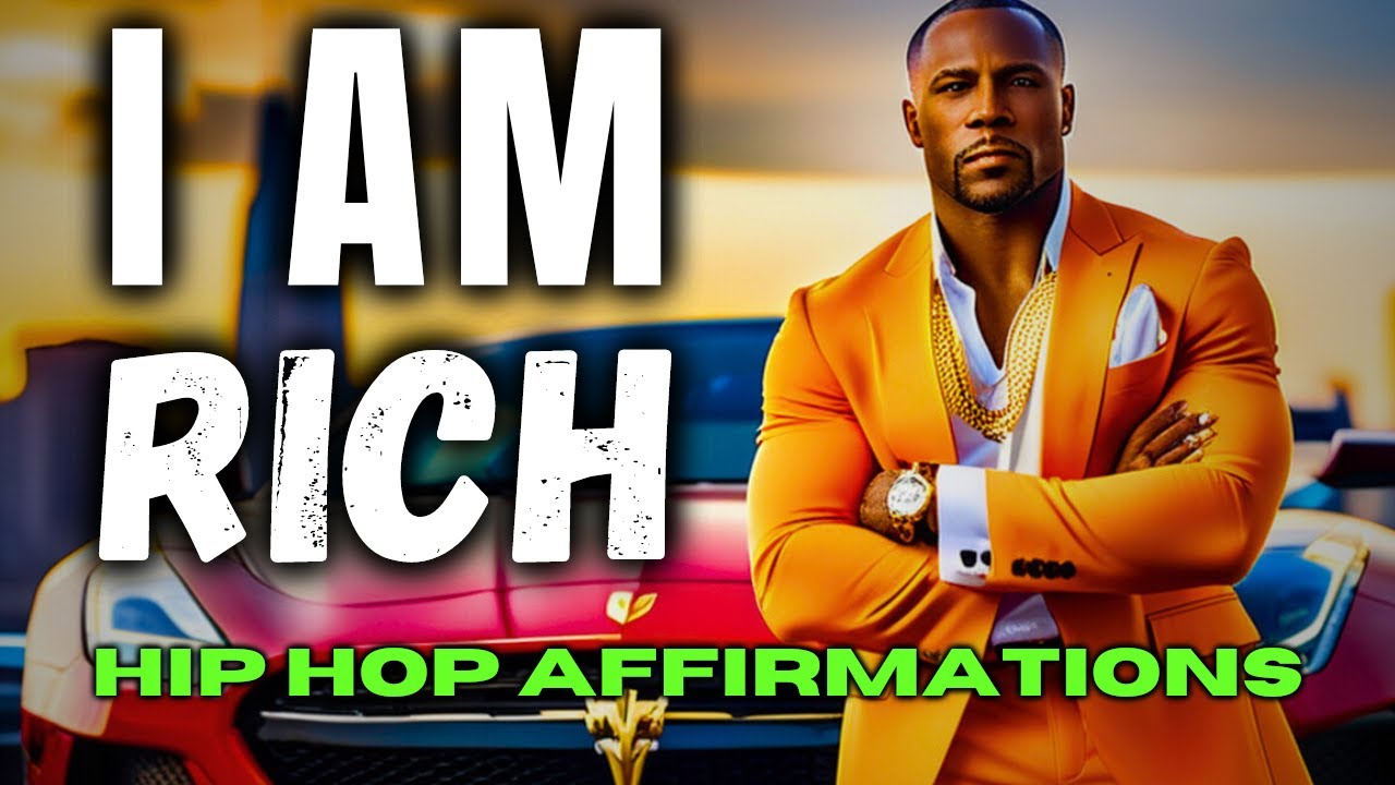 Hip Hop Affirmations For Wealth And Success (Must Watch)