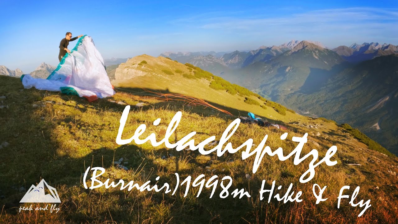 Hike and Fly + Kommentar Leilachspitze 1998m (Burnair Startplatz)