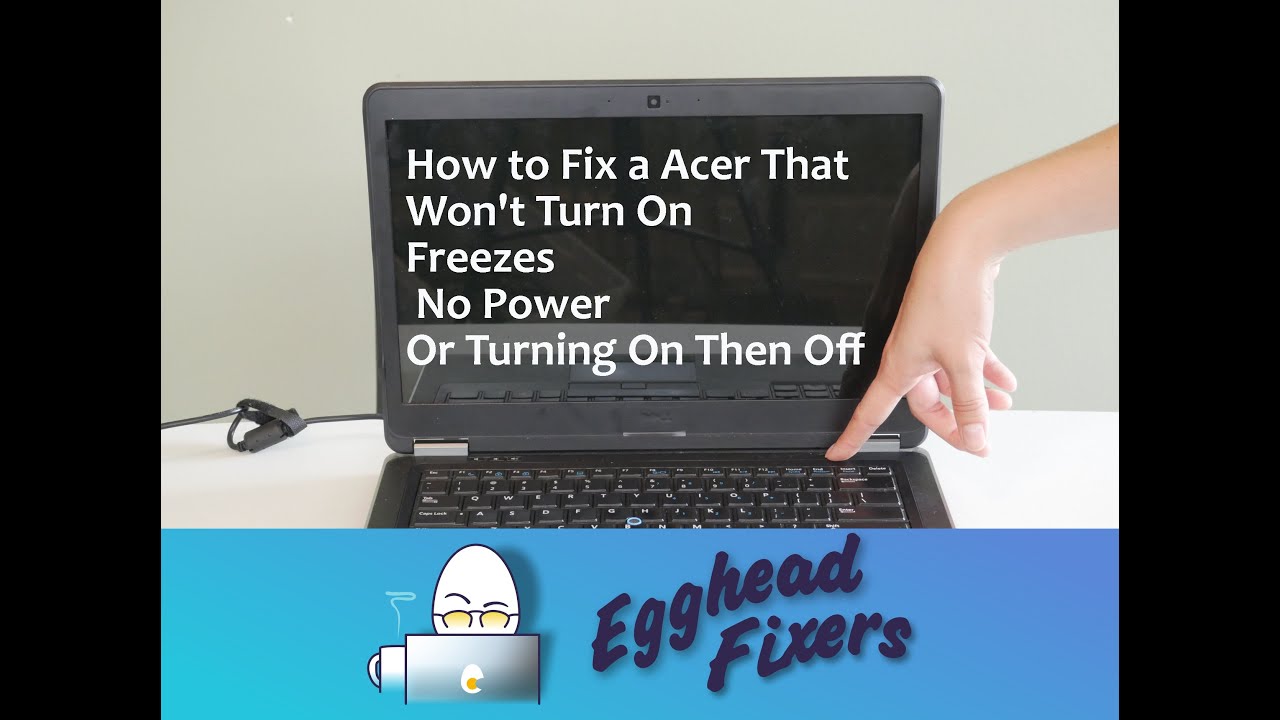 Как починить Acer, который не включается, зависает или включается, а затем выключается