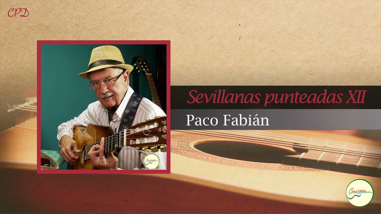 SEVILLANAS PUNTEADAS XII - Paco Fabián | GUITARRA FLAMENCA Cover #110