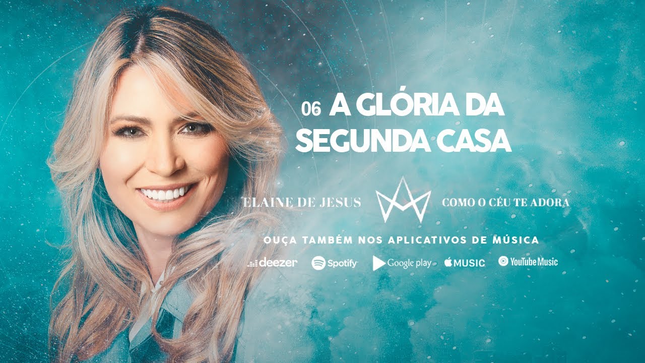 Elaine de Jesus - A Glória da Segunda Casa (Áudio Oficial)