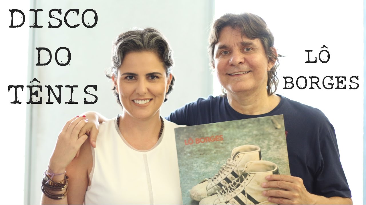 A história por trás do  cultuado Disco do Tênis: Entrevista com Lô Borges