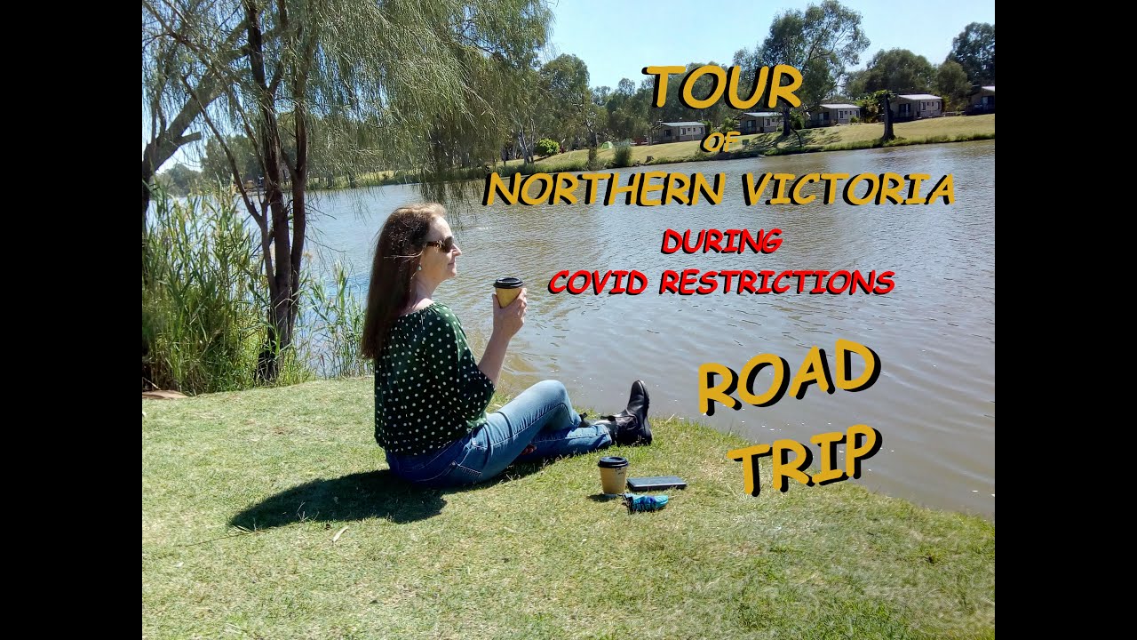 Tour of northern Victoria - 2020 Road Trip