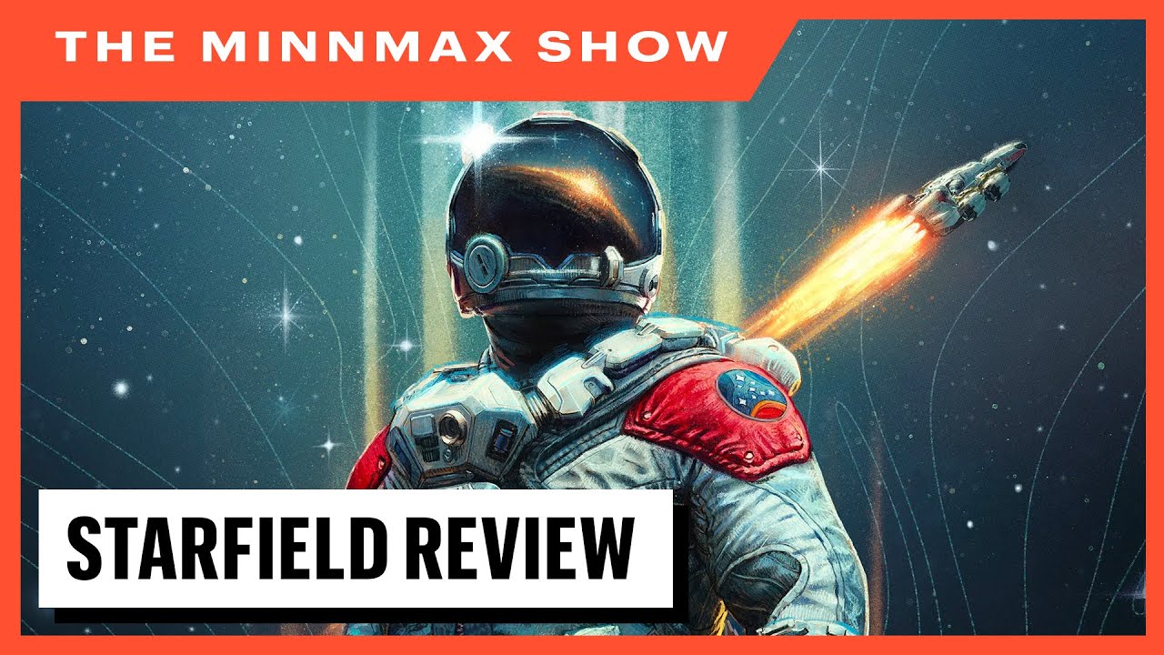 Starfield Review, Sea Of Stars, Armored Core VI - The MinnMax Show
