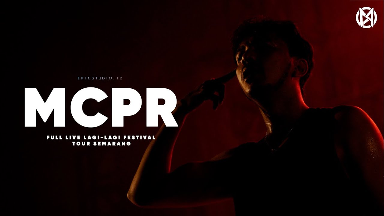 MCPR FULL LIVE DI LAGI LAGI FESTIVAL TOUR