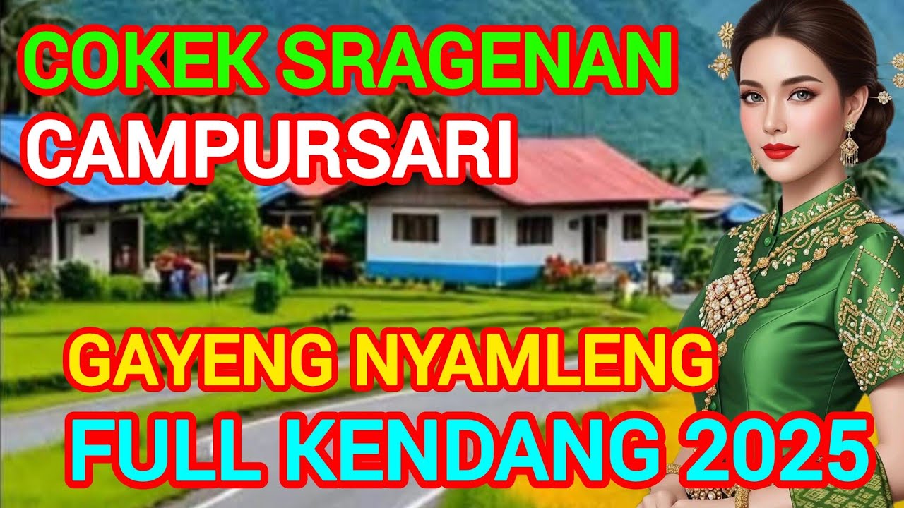 Campursari sragenan gayeng nyamleng full bass kendang 2025.