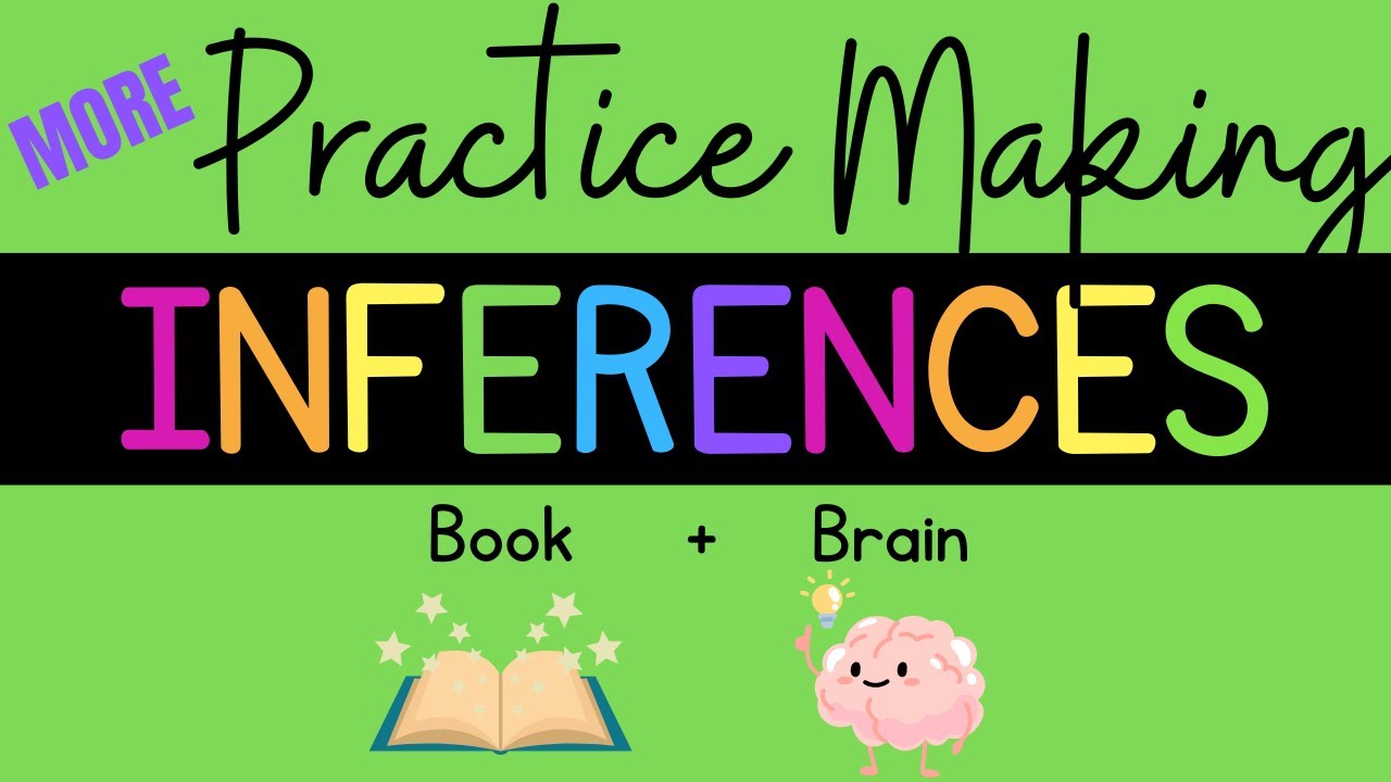 More Practice Making Inferences {Comprehension: Inferring}