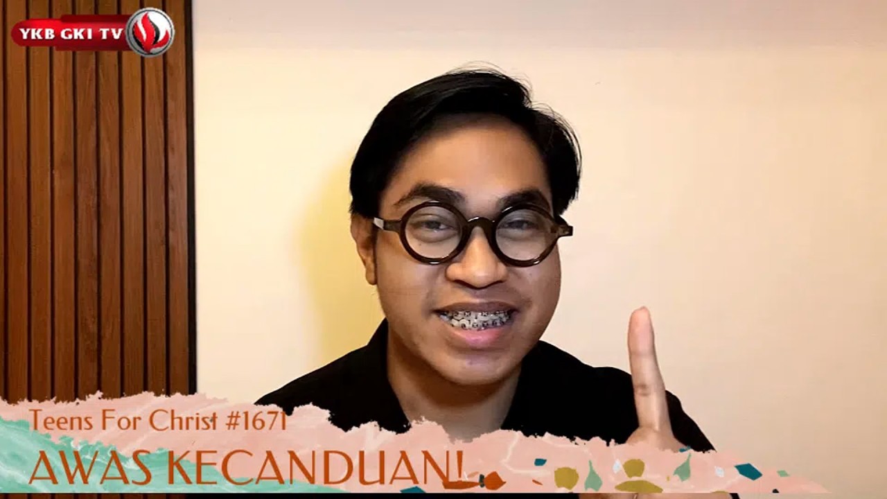 TEENS FOR CHRIST 1671 - AWAS KECANDUAN!