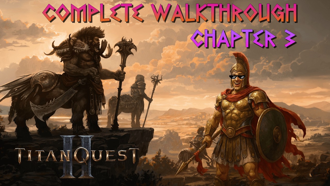 Titan Quest 2 | Walkthrough Chapter 3: Arkadian Plains | 100 % All Quests | Titan Sage