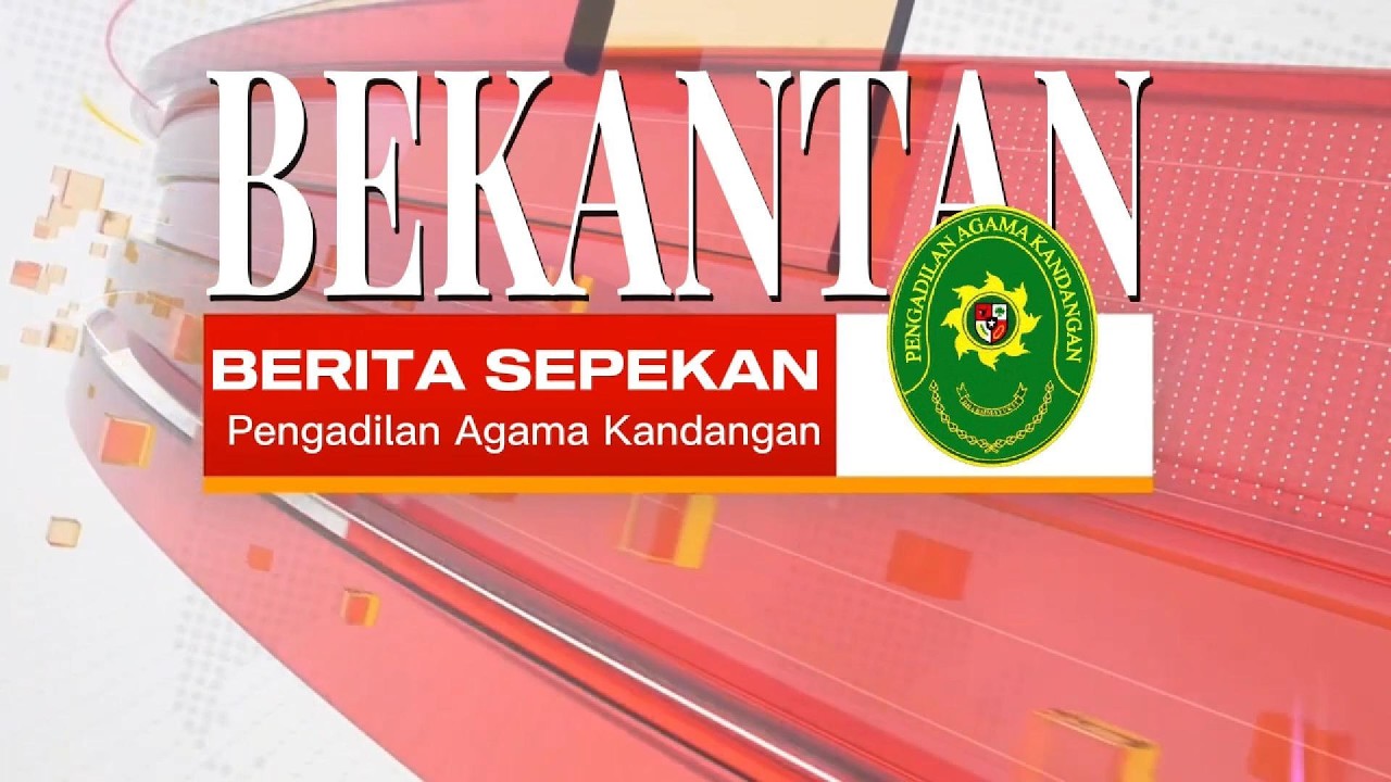 Berita Sepekan Pengadilan Agama Kandangan Minggu Pertama Februari 2026