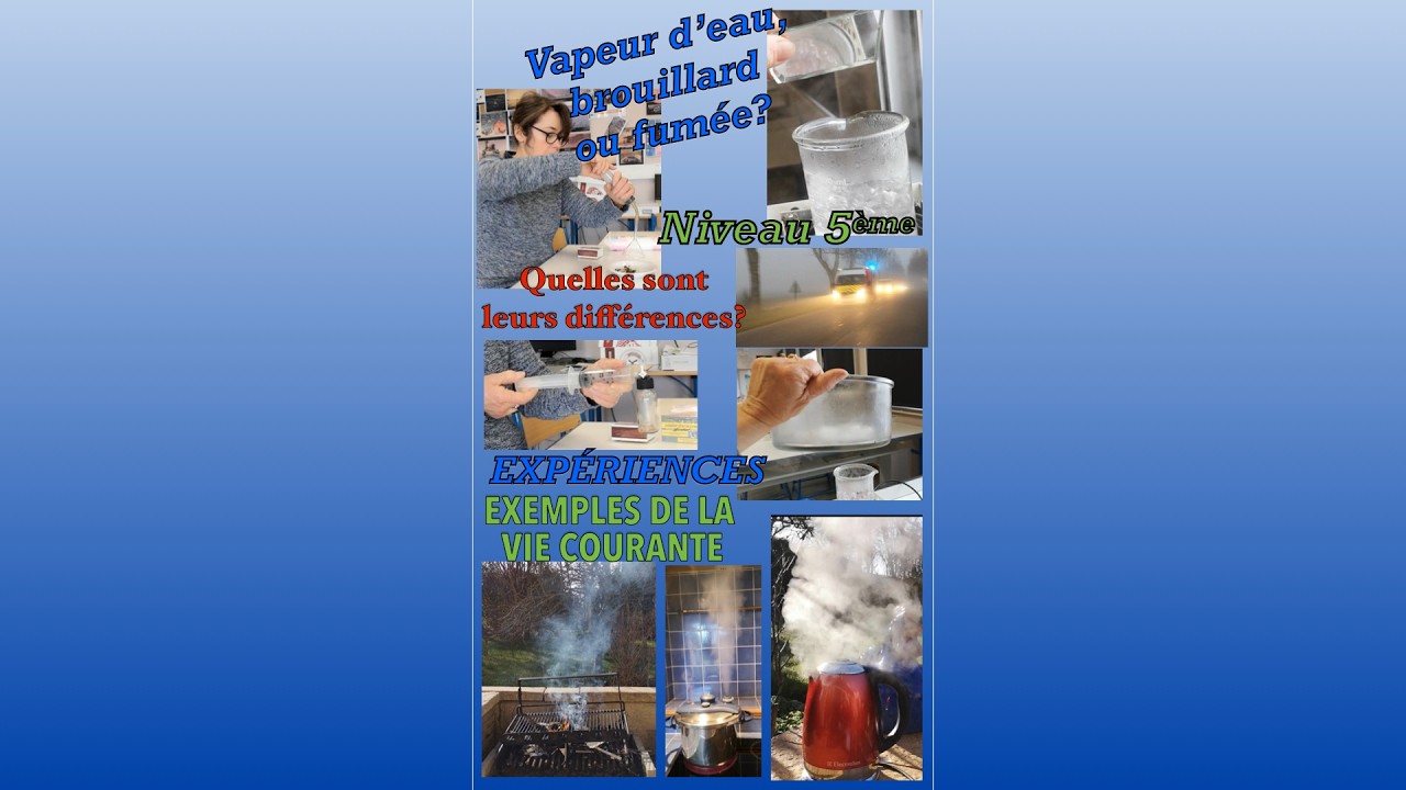 Comment différencier la vapeur d'eau, le brouillard ou la fumée.Expériences pour comprendre.#science