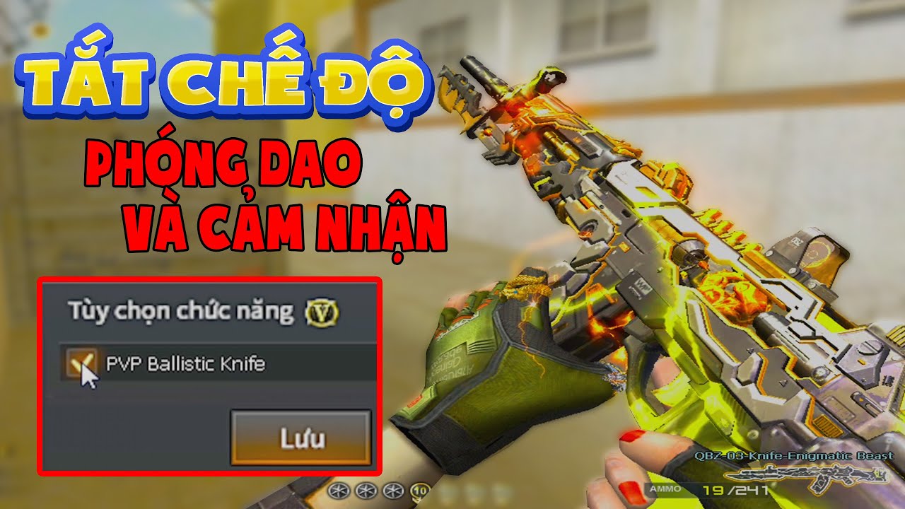 ► Bình luận Đột Kích - Tắt chế độ 