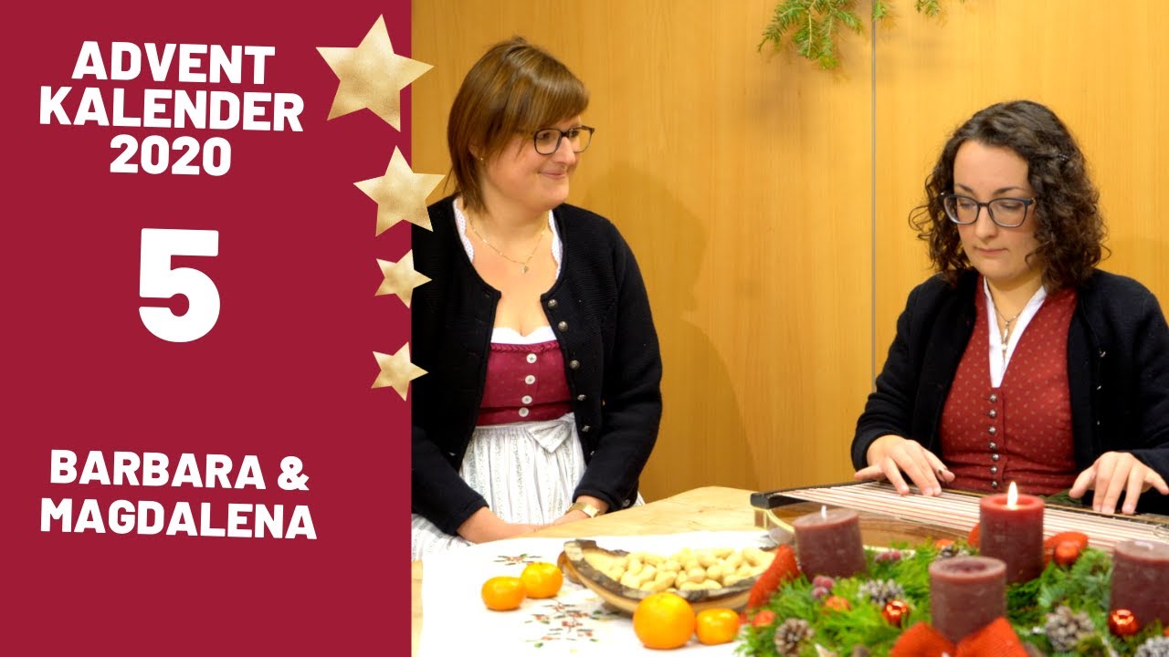 Türchen 5 - Es isch Advent (Barbara und Magdalena)