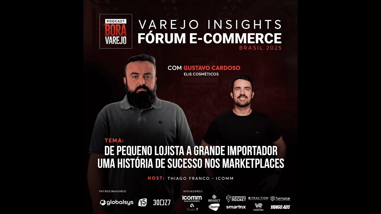 FORUM ECBR 25 #01 - UMA HISTÓRIA DE SUCESSO NOS MARKETPLACES | BORA VAREJO