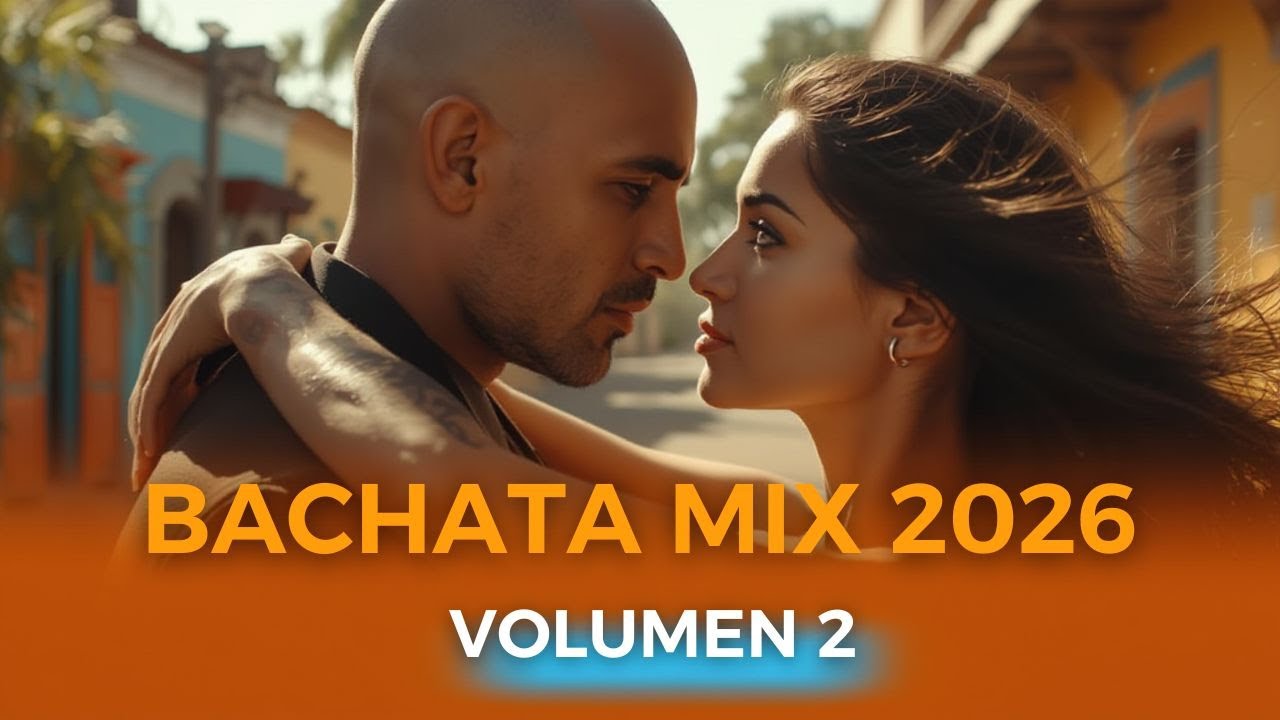 BACHATA MIX 2026 VOL 2