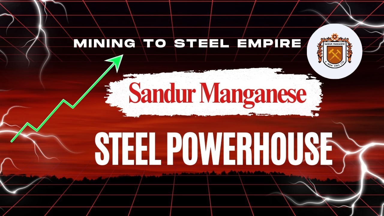 Sandur Manganese & Iron Ores: From Mining Company to Integrated Steel Powerhouse | Raj Investor