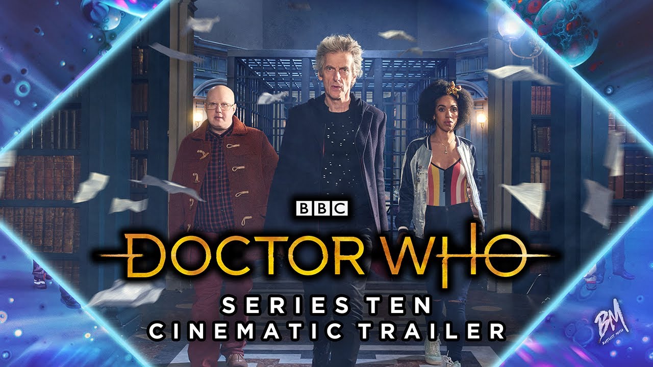 Doctor Who - Series 10 Cinematic Trailer [2017] (Fanmade)